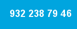 932 238 79 46